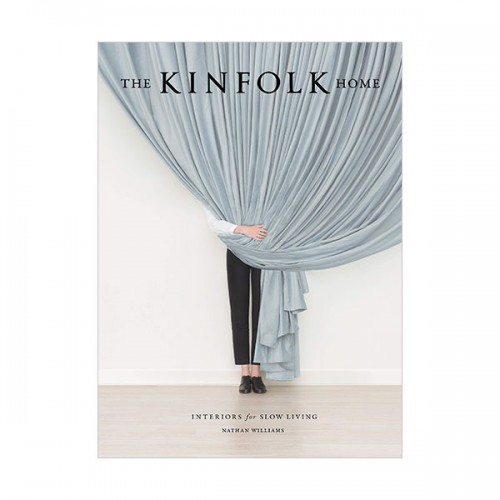 [ĺ:B]The Kinfolk Home: Interiors for Slow Living 