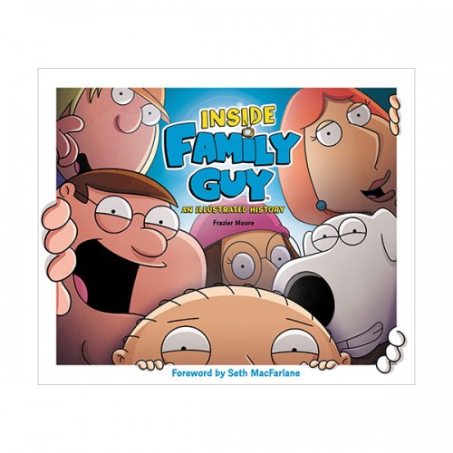 [특가] Inside Family Guy : An Illustrated History (Hardcover)