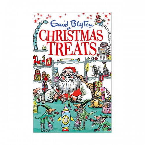 Christmas Treats : Contains 29 classic Blyton tales