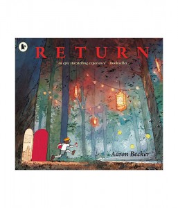 [특가] Aaron Becker : Return (Paperback, 영국판)