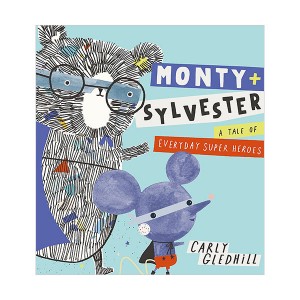 [특가] Monty and Sylvester A Tale of Everyday Super Heroes (Paperback, 영국판)