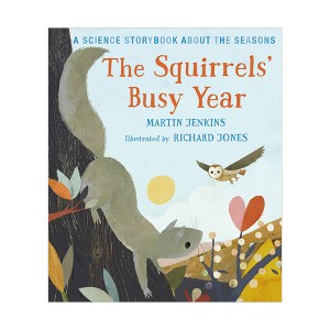 The Squirrels' Busy Year : A Science Storybook about the Seasons