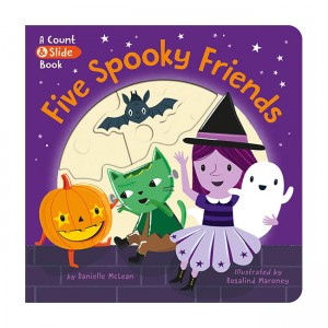Five Spooky Friends: A Count & Slide Book