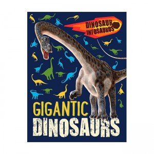 Gigantic Dinosaurs: Dinosaur Infosaurus