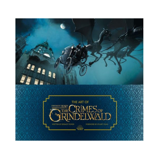 The Art of Fantastic Beasts, the Crimes of Grindelwald