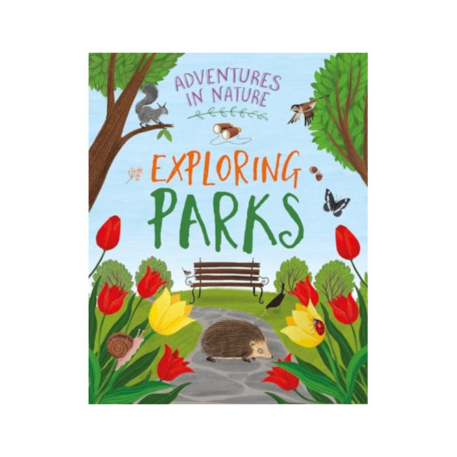 Exploring Parks - Adventures in Nature