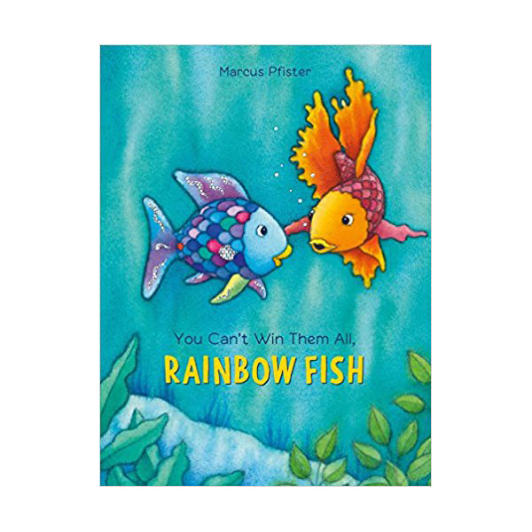 The Rainbow Fish #08 : You Can't Win Them All Rainbow Fish (Hardcover)