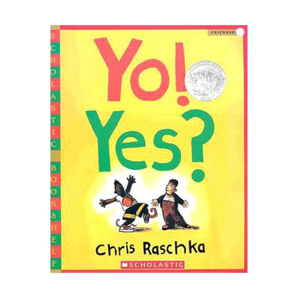  [1994 칼데콧] Yo! Yes? (Paperback)