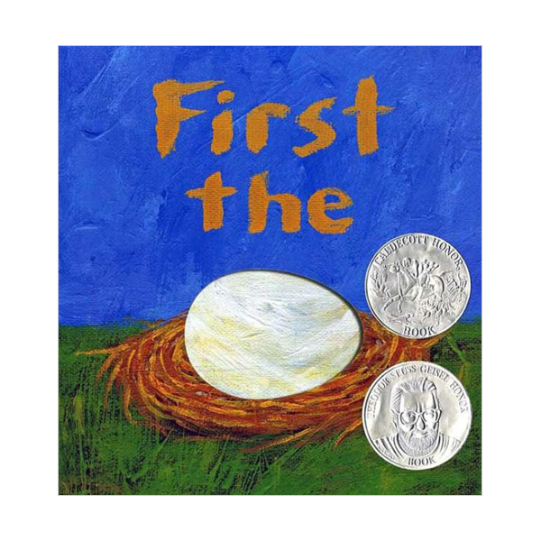 First the Egg [2008 Į][2008 Geisel Award Honor]