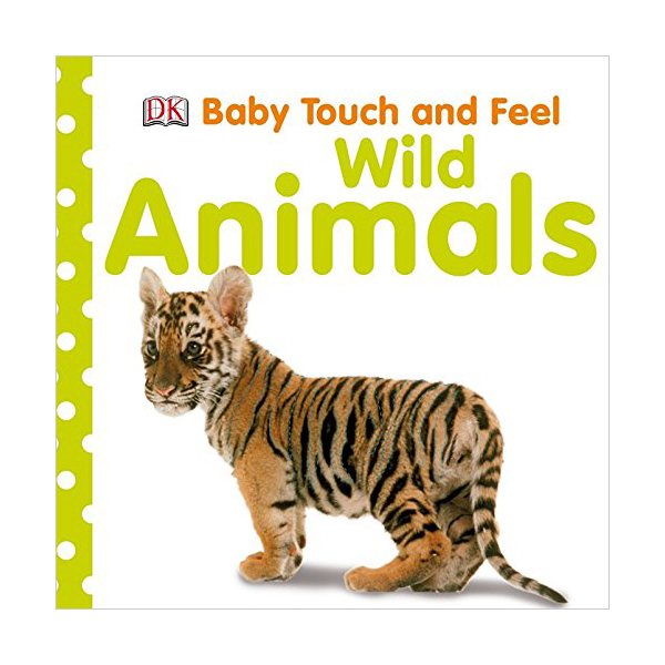 Baby Touch and Feel : Wild Animals