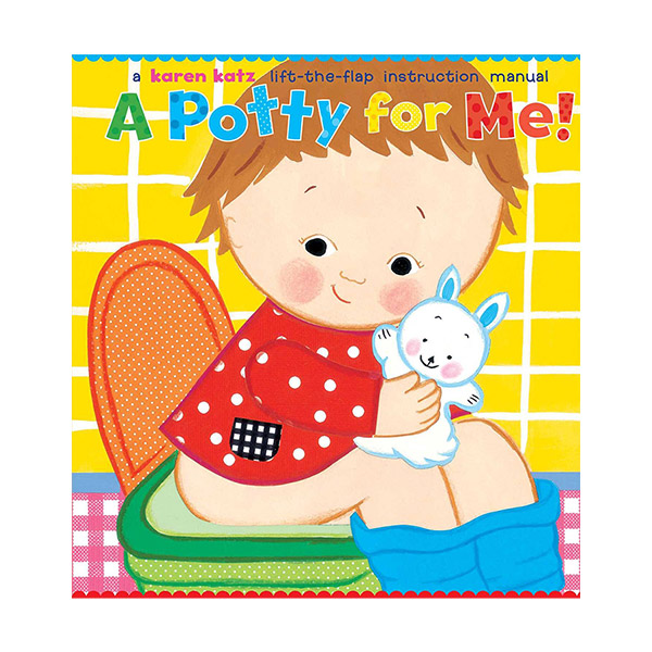 Karen Katz : A Potty for Me! : A Lift-the-Flap Book (Hardcover)