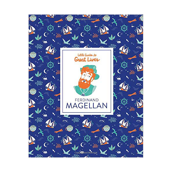 Little Guides to Great Lives : Ferdinand Magellan