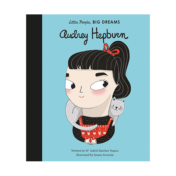 Little People, Big Dreams #09 : Audrey Hepburn (Hardcover, 영국판)