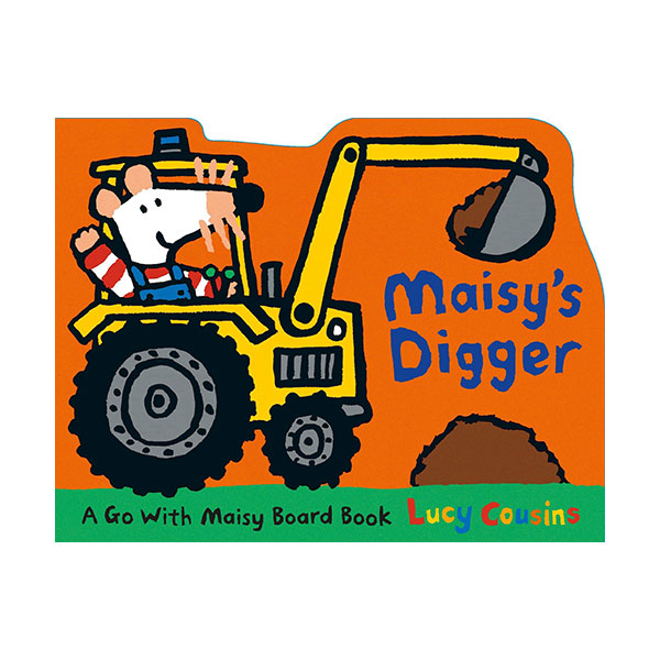  Maisy's Digger : A Go with Maisy (Board Book)