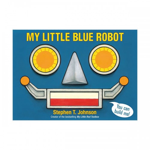 My Little Blue Robot : Paula Wiseman Books