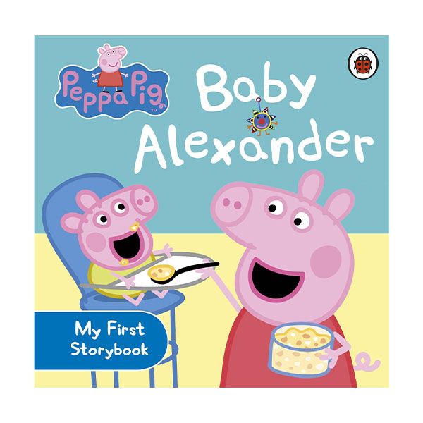 Peppa Pig : Baby Alexander : My First Storybook