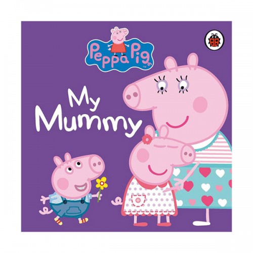 Peppa Pig : My Mummy (Board Book,UK)