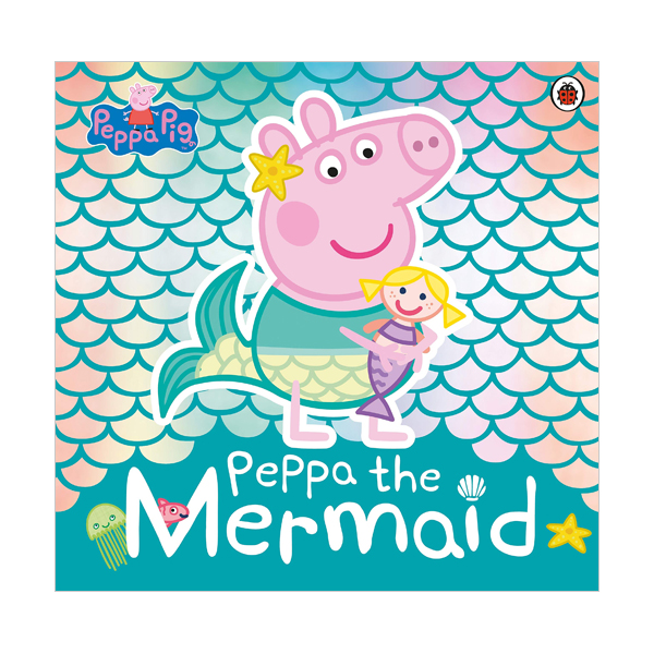  Peppa Pig : Peppa the Mermaid (Paperback, 영국판)