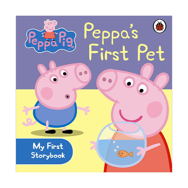 Peppa Pig : Peppa's First Pet : My First Storybook (Board Book, 영국판)