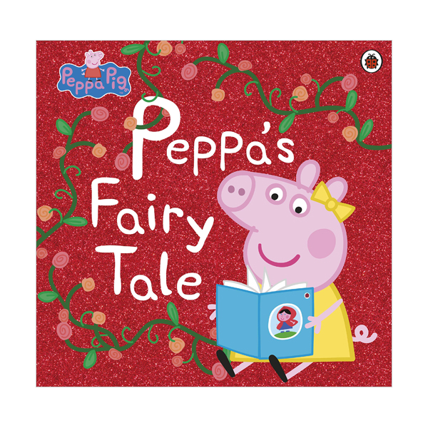 Peppa Pig : Peppa’s Fairy Tale (Paperback, 영국판)