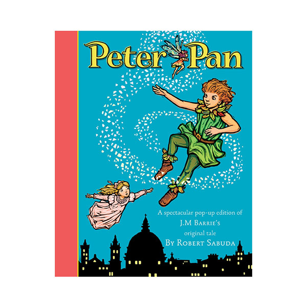 [피터팬 팝업북] Peter Pan : A Classic Collectible Pop-up (Hardcover)