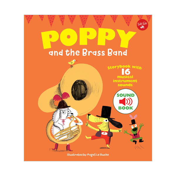 Poppy and the Brass Band : With 16 musical sounds! (Hardcover, 영국판)