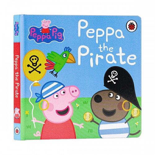 Peppa Pig : Peppa the Pirate (Board book, 영국판)
