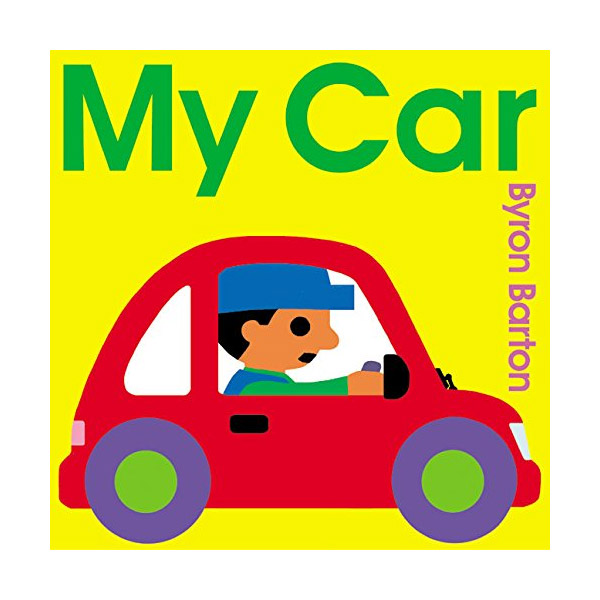 Byron Barton : My Car (Board Book)