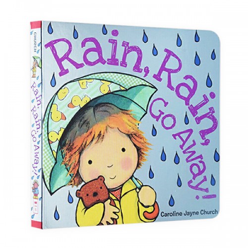 Rain, Rain, Go Away (Board Book)