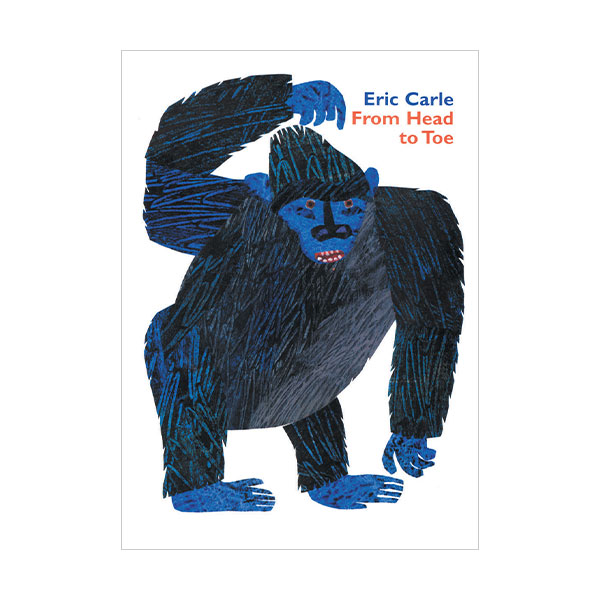 Eric Carle : From Head to Toe (Padded Board book)