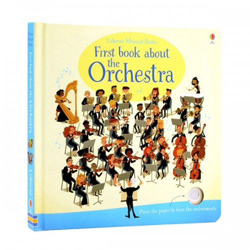 Usborne Musical Books : First Book About The Orchestra (Sound Board Book, 영국판)