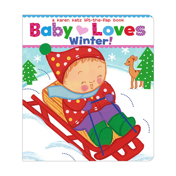 Baby Loves Winter! : A Lift-the-Flap Book