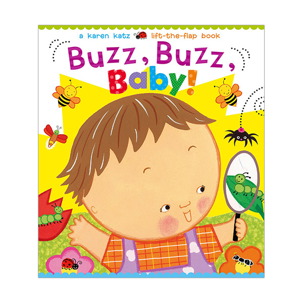 Buzz, Buzz, Baby!: A Karen Katz Lift-the - Flap Book (Board Book)