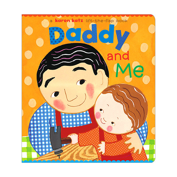 Daddy and Me : Lift-The-Flap Books (Board Book)