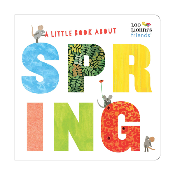 Leo Lionni's Friends : A Little Book About Spring