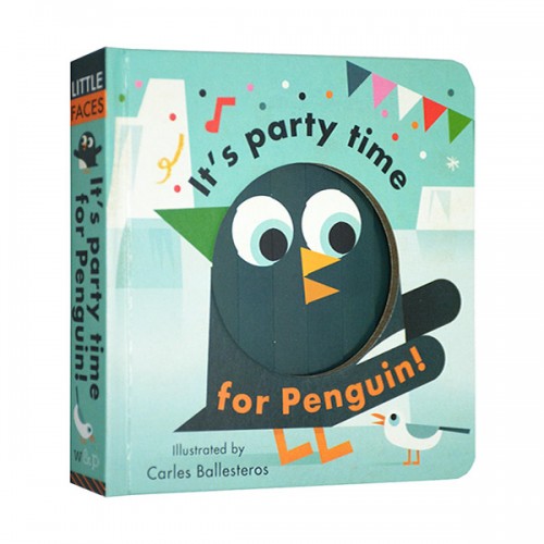 Little Faces : It's Party Time for Penguin (Board book, )