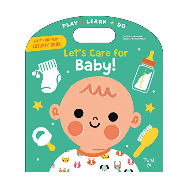 Play Learn Do : Let's Care for Baby! (Board book)
