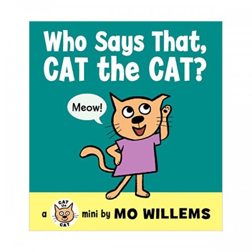  Mo Willems : Who Says That, Cat the Cat? (Board Book)