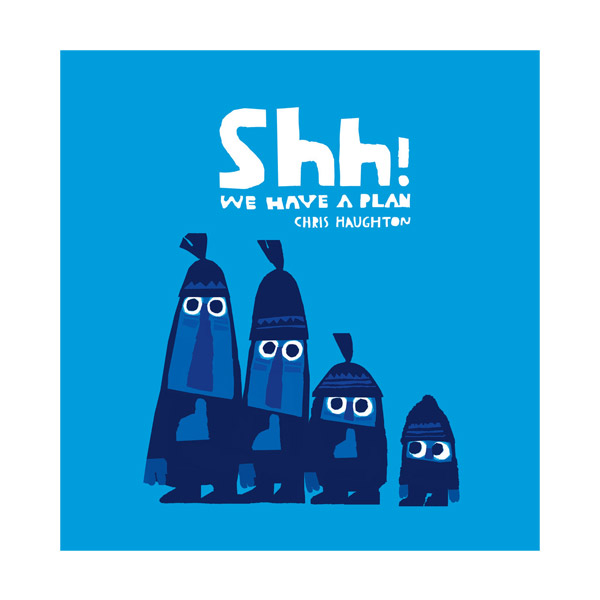 Shh! We Have a Plan