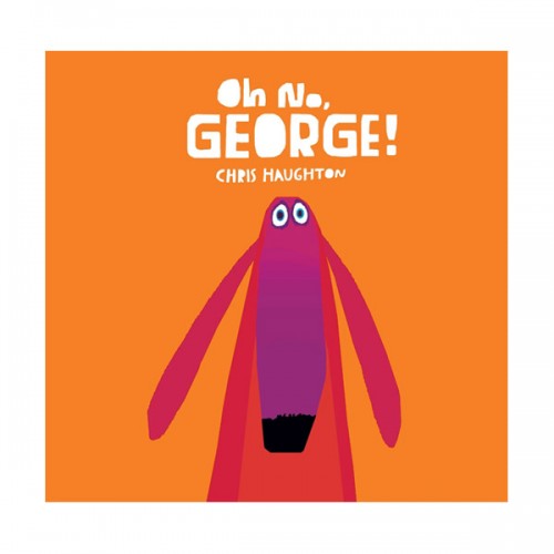Oh No, George! : ̷!  , ! (Board book)