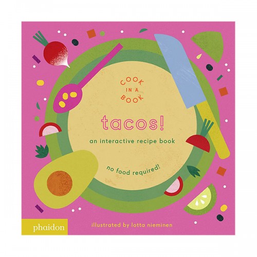 Tacos! : An Interactive Recipe Book