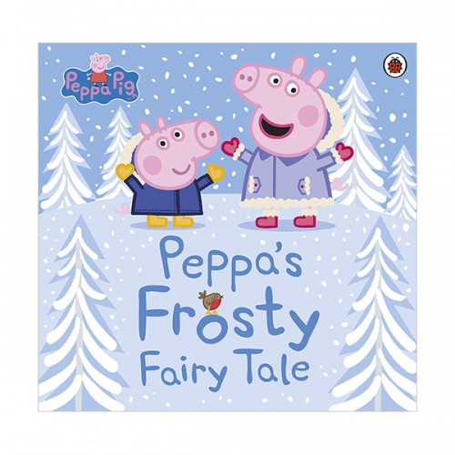 Peppa Pig : Peppa's Frosty Fairy Tale [Peppa]