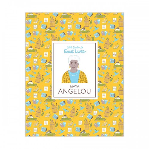 Little Guides to Great Lives : Maya Angelou (Hardcover, 영국판)