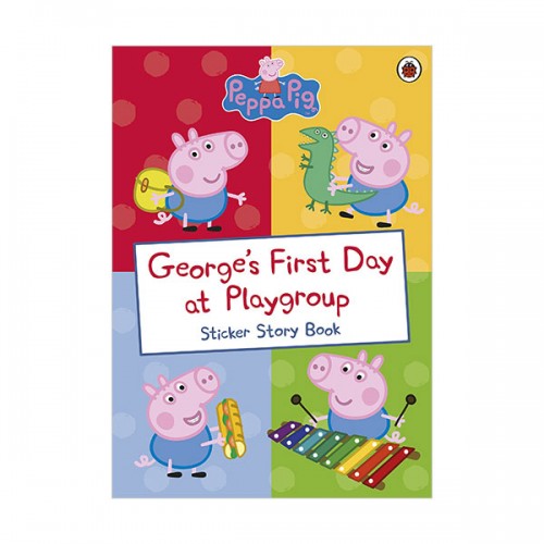 Peppa Pig : George's First Day at Playgroup Sticker Book (Paperback)