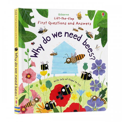 Lift-the-flap Questions and Answers : Why Do We Need Bees?