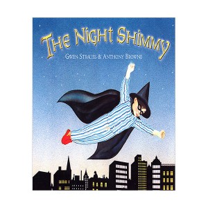 Anthony Browne : The Night Shimmy (Paperback, 영국판)