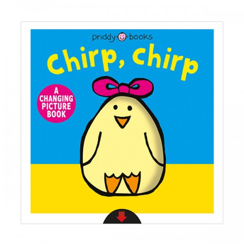 A Changing Picture Book : Chirp, Chirp (Board book)