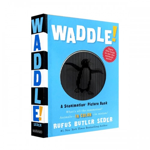 Waddle! : A Scanimation Picture Book