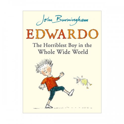 Edwardo - the Horriblest Boy in the Whole Wide World (Paperback, )