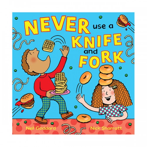 Never Use a Knife and Fork (Paperback, )